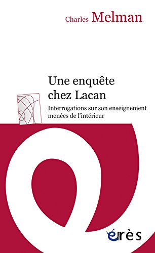 Une  enquête chez Lacan