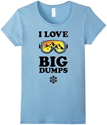 Womens Cool Snowboard T-Shirt - I Love Big Dumps Tee - Black Ink Small Baby Blue