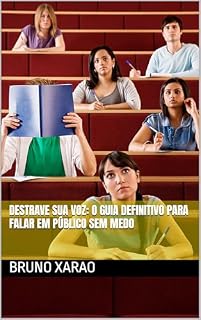 Livro Destrave Sua Voz: O Guia Definitivo Para Falar em Público Sem Medo