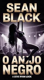Livro O Anjo Negro (A Série Ryan Lock Livro 3)