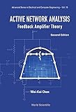 Active Network Analysis:Feedback Amplifier Theory:2nd Edition (Advanced Series in Electrical and Computer Engineering)