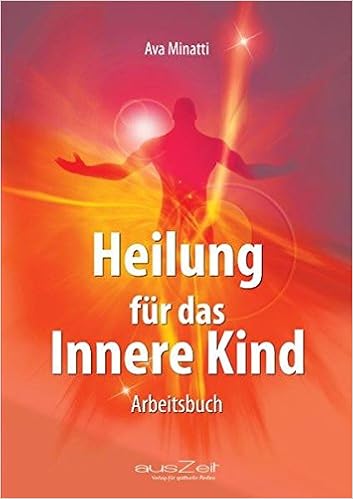 Heilung Fur Das Innere Kind Arbeitsbuch Amazon De Minatti Ava Bucher