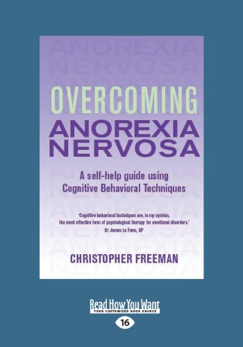 Download Overcoming Anorexia Nervosa: A Self-Help Guide Using Cognitive Behavioral Techniques