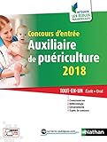 Concours d'entrée auxiliaire de puériculture : Tout-en-un - Ecrit + oral by 