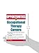 Opportunities in Occupational Therapy Careers (Opportunities in…Series)