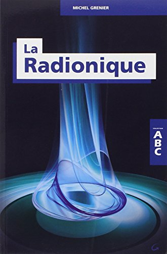 La Chronique Des Bridgerton Livre Pdf Gratuit Télécharger La Radionique - ABC [pdf] de Michel Grenier - muesiagene