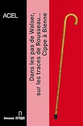 Dans les pas de Walser, sur les traces de Rousseau... Cippe à Bienne