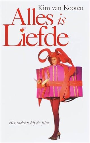 Alles Is Liefde Amazoncouk Kim Van Kooten 9789061698364