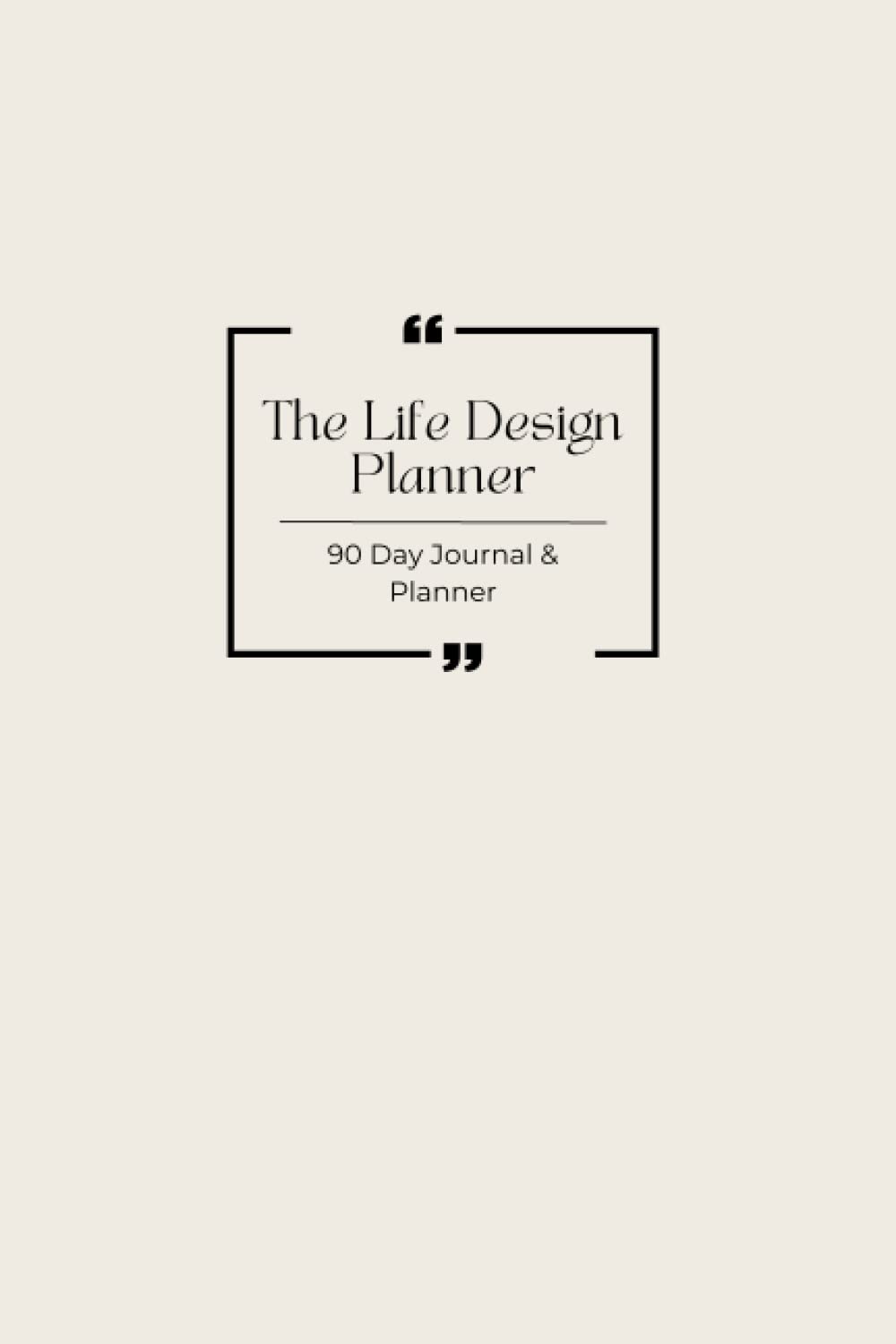 The Life Design Journal & Planner: Daily Steps to Your Ideal Life: Improve 1% every day with our 90-day journal + planner guide, packed with ... that support your personal growth journey.