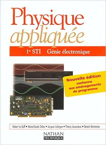 Physique Appliquee 1ere Sti Genie Electronique Amazon Fr Robert Le Goff Livres