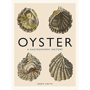 Oyster: A Gastronomic History