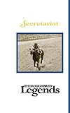 Secretariat: Thoroughbred Legends