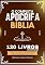 Livro A Bíblia Apócrifa Completa em Português 120 Livros: Todos Os Textos Etíopes Perdidos E Esquecidos, 1–3 Enoque, Jasher, Jubileus, Deuterocanon, Evangelhos Gnósticos, Gigantes E Muito Mais