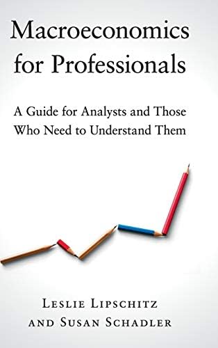 Macroeconomics for Professionals: A Guide for Analysts and Those