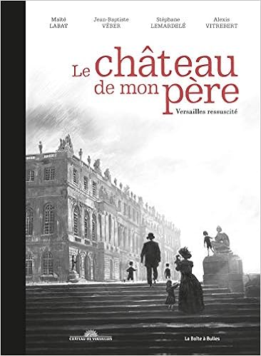 couverture de : Le ch&acirc;teau de mon p&egrave;re