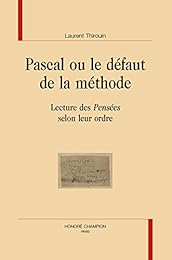 Pascal ou Le défaut de la méthode