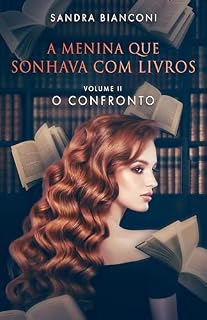 Livro A menina que sonhava com livros - Volume II - O confronto
