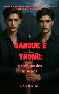 Livro Fantasia: Sangue e Trono: A ascensão dos herdeiros