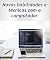 Livro Novas habilidades e técnicas com o computador