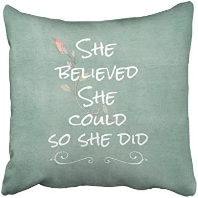 NOWCustom Decor Decorative Throw Pillow Cover Square Size 16x16 Inches She Believed She Could So She Did Pillowcase With Hidden Zipper Decor Cushion Gift For Holiday Sofa Bed