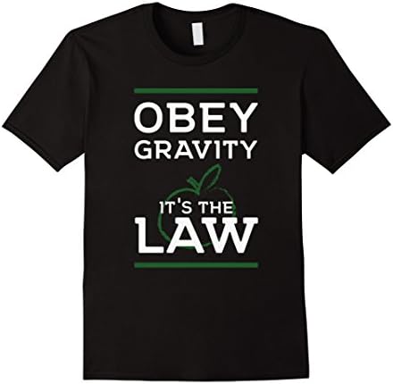 Mens Obey Gravity It's The Law - Funny Sarcastic Science T-Shirt XL Black