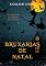 Livro Bruxarias de Natal : Um Mistério das Bruxas de Westwick (Série Mistérios das Bruxas de Westwick Livro 4)