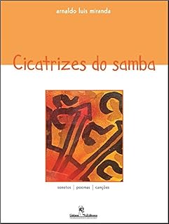 Livro Cicatrizes do samba: sonetos | poemas | canções