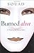 Burned Alive: A Victim of the Law of Men