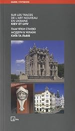 Sur les traces de l'Art nouveau en Ukraine