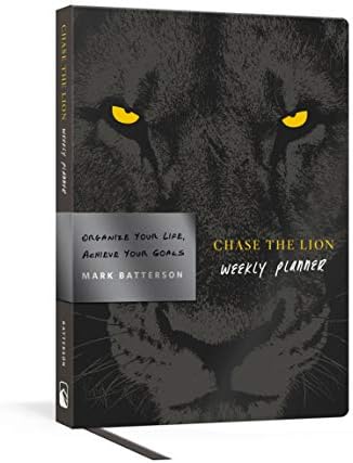 Chase the Lion Weekly Planner: Organize Your Life, Achieve Your Goals