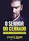 Livro O Senhor do Cerrado: Clube dos Fazendeiros Milionários - Livro 3