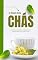 Livro O Guia dos Chás: Chás que Acalmam: O Segredo do Relaxamento em Cada Xícara de Chá