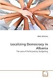 Image de Localizing Democracy in Albania: The case of Participatory Budgeting