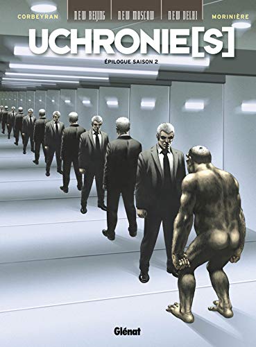 Uchronie(s) : Epilogue Saison 2 : New Beijing ; New Moscou ; New Delhi by 
