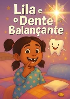 Livro Lila e o dente balançante (As Aventuras de Lila)