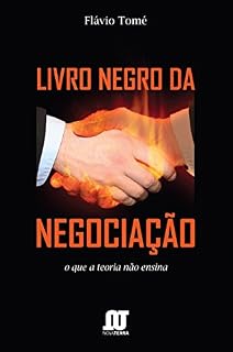 Livro Livro negro da negociação: O que a teoria não ensina para quem quer liderar