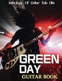Green Day Guitar Book: Anthology Of Guitar Tab Hits