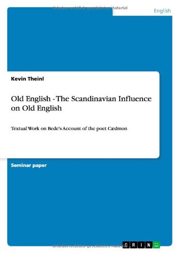 Old English - The Scandinavian Influence on Old English by Kevin Theinl