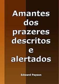 Livro Amantes Dos Prazeres Descritos E Alertados