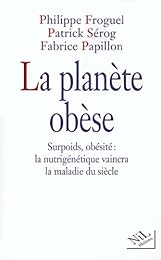 La  planète obèse
