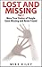 Lost and Missing, Vol. 2: More True Stories of People Gone Missing and Never Found (Murder, Scandals and Mayhem Book 6)
