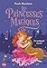 Les princesses magiques, Tome 1 : Le serment secret by