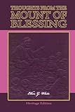 Thoughts From the Mount of Blessing-Illustrated (Heritage Edition) by Ellen G. White