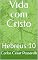 Livro Vida com Cristo : Hebreus 10