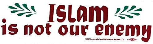 Islam Is Not Our Enemy - Bumper Sticker / Decal (11" X 3")
