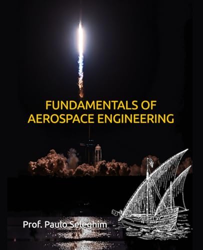 Fundamentals of Aerospace Engineering (2nd Edition): An