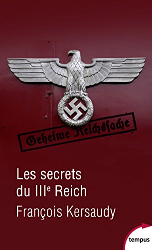 Les secrets du IIIe Reich (Tempus t. 591) (French Edition) by François KERSAUDY