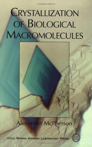 Crystallization of Biological Macromolecules (Trends in cell biology), by Alexander McPherson Crystallization of Biological Macromolecules (Trends in cell biology), by Alexander McPherson
