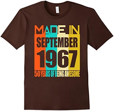Mens September 1967 50th Birthday Gifts 50 yrs old B-day Shirt XL Brown
