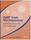 PgMP® Exam Test Preparation: Test Questions, Practice Tests, and Simulated Exams (Best Practices in PgMP® Exam Test Preparation: Test Questions, Practice Tests, and Simulated Exams (Best Practices in